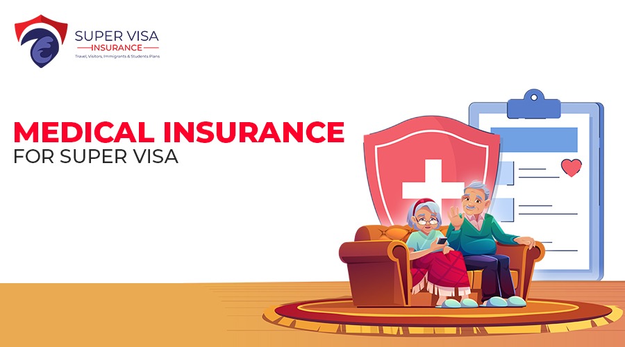 Canadian Medical Insurance for Super Visa Holders by MSG Super Visa Inc