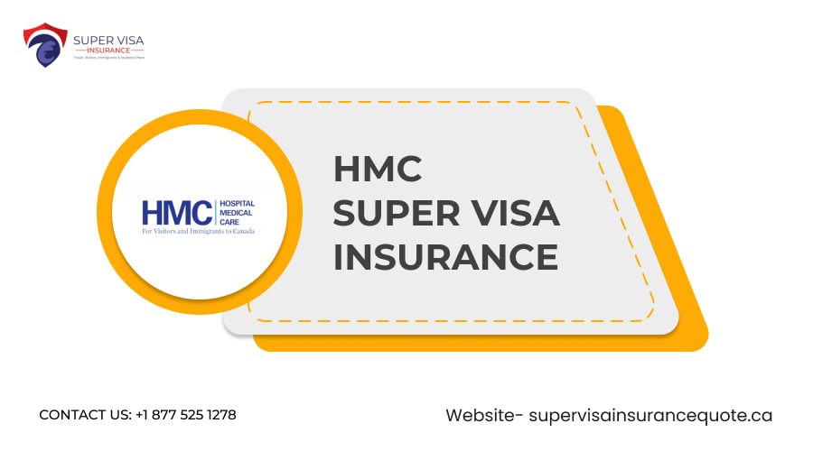 HMC Super Visa Insurance by MSG Super Visa Inc